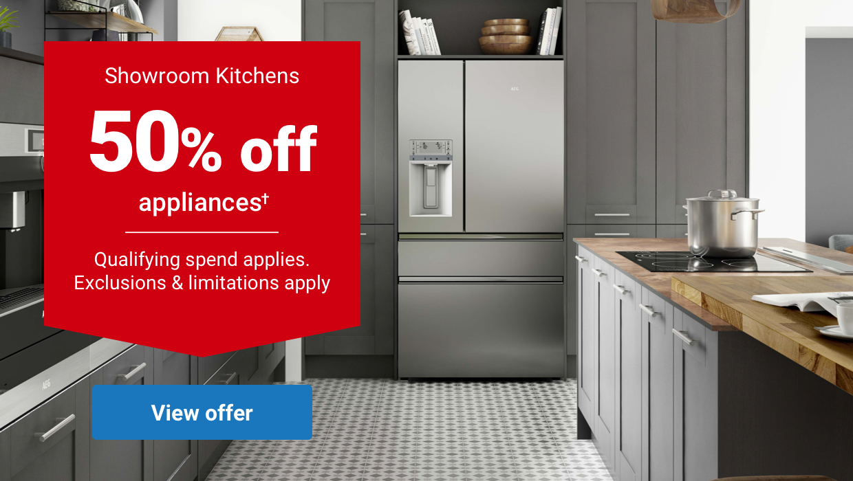 SV N 1 LN Showroom Kitchens i 509% off appliances' Qualifying spend applies. Exclusions limitations apply 