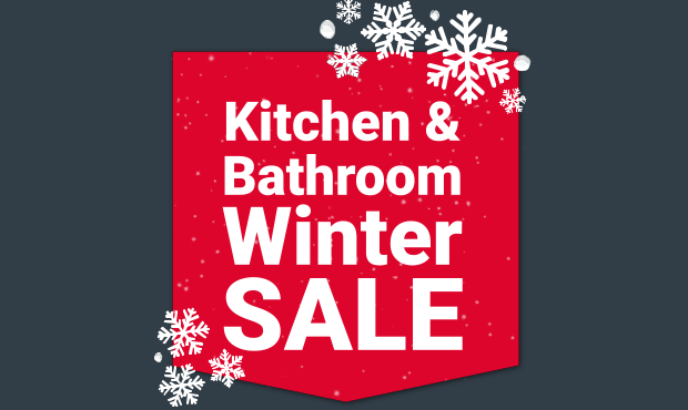 Kitchen & Bathroom Winter SALE